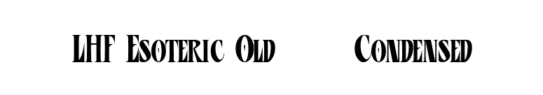 LHF Esoteric Old | Condensed font preview